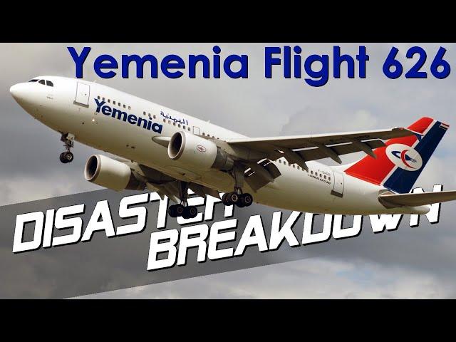 What Were The Pilots Thinking? (Yemenia Flight 626) - DISASTER BREAKDOWN
