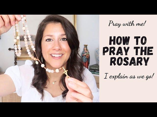 How to Pray the Rosary Step by Step & Pray with me
