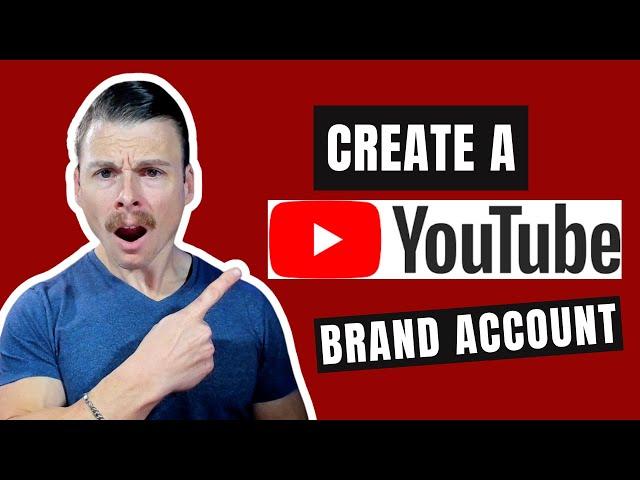 How to Move Your YouTube Channel to a Brand Account (Step-by-Step Guide)