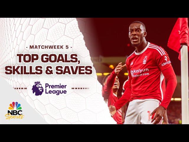 Top goals, skills and saves: Matchweek 5 (2023-24) | Premier League | NBC Sports