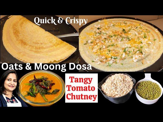 High Protein Dosa | Oats Moong Dosa | Guilt Free Recipes | Weight loss Recipes | Healthy Breakfast