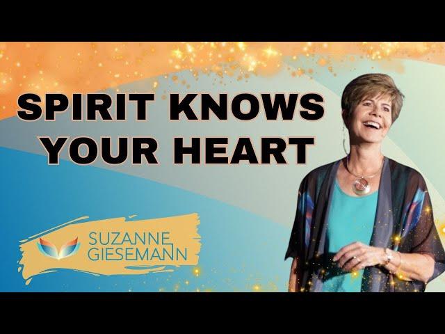 YOUR LOVED ONES IN SPIRIT CAN SEE WHAT IS IN YOUR HEART!