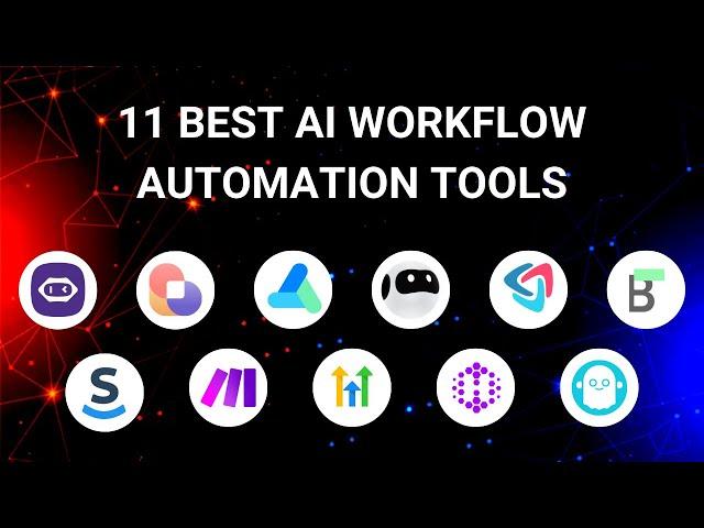 11 Best AI Workflow Automation Tools to 10X Your Productivity in 2025