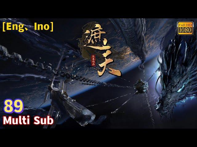 Multi Sub【遮天】| Shrouding The Heavens | EP 89 #1080p （Good Version）