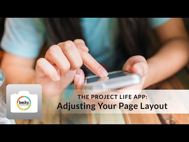 Project Life App Tutorial: Adjusting your Page Layout