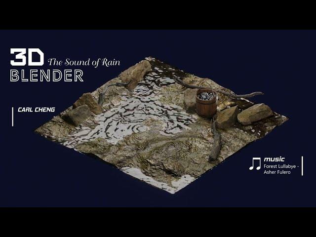 3D Blender The Sound of Rain Relax music