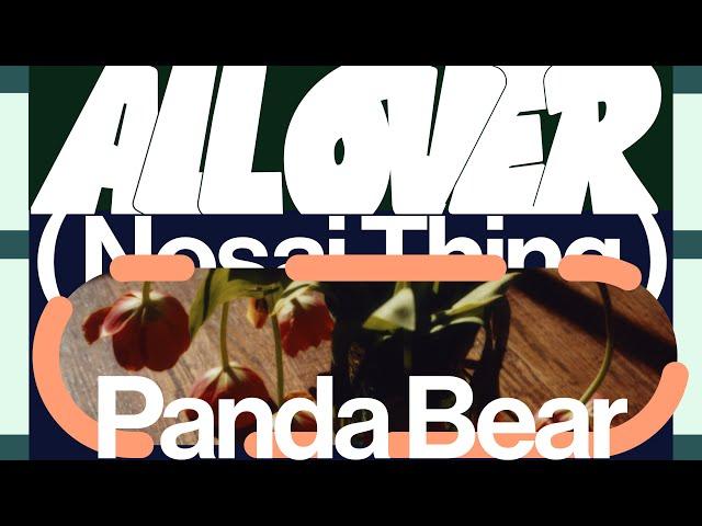 Nosaj Thing & Panda Bear - All Over