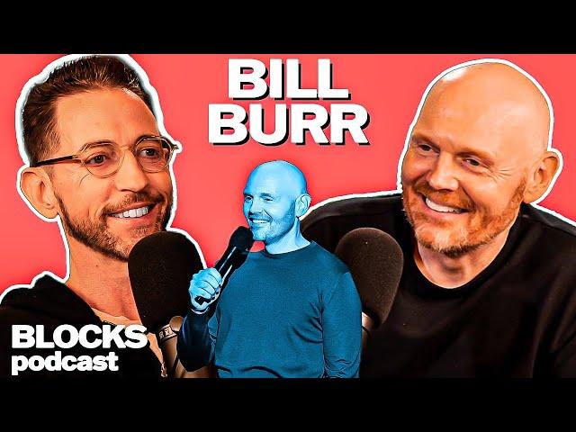 Bill Burr | Blocks Podcast w/ Neal Brennan