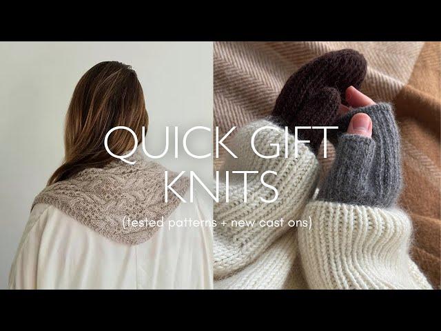 Last Minute Gift Knits (Tried and Tested Patterns + New Cast Ons)