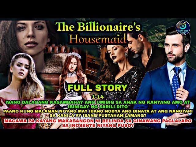 FULL STORY UNCUT | THE BILLIONAIRE'S HOUSEMAID | Silent Eyes Stories