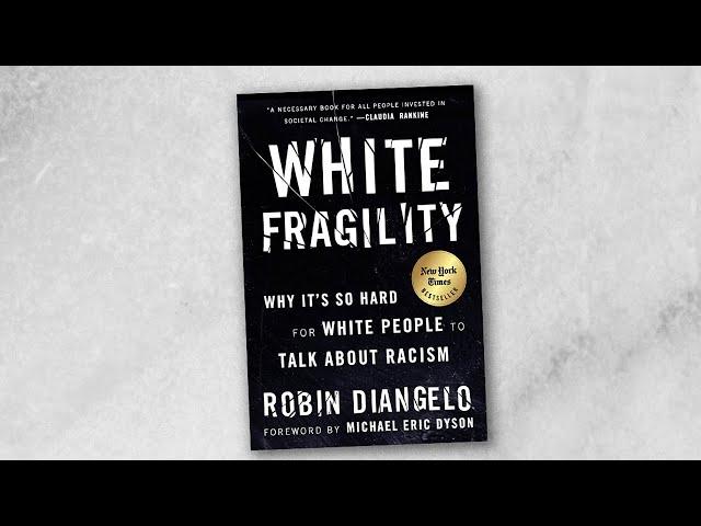 The Problem With “White Fragility” (TMBS 146)