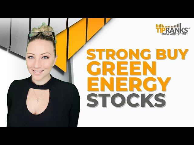 2 ‘Strong Buy’ Green Energy Stocks for 2022!