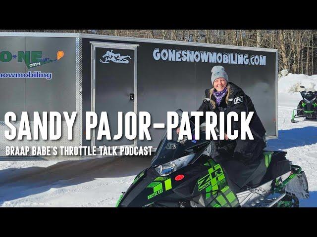 Stay on the path with Sandy Pajor-Patrick | Braap Babes Throttle Talk Podcast | Snowmobiles