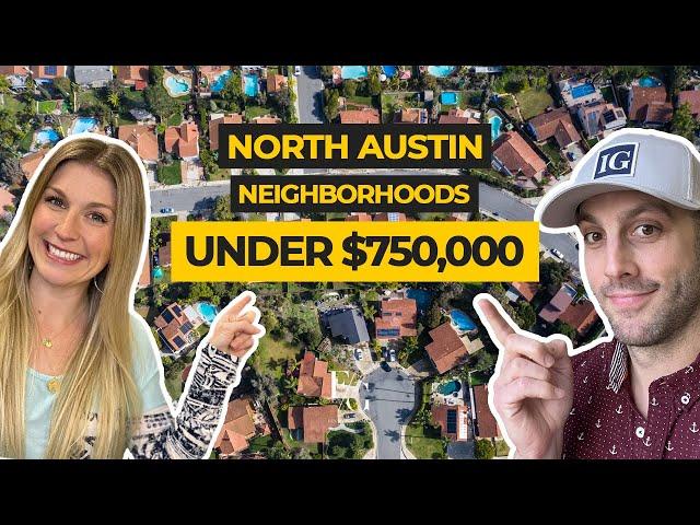 3 Hot North Austin Neighborhoods UNDER $750k