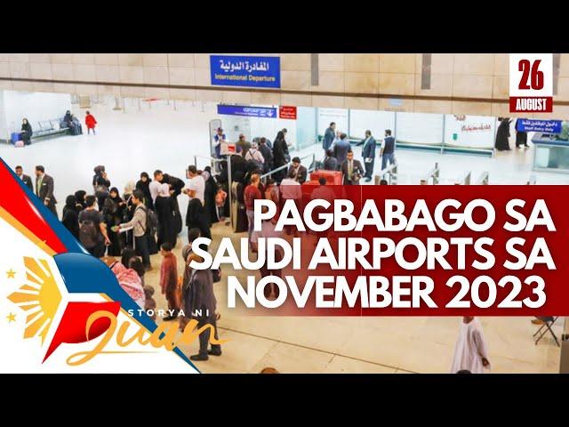  ITO ANG MGA PAGBABAGO SA MGA PATAKARAN SA AIRPORT NG SAUDI ARABIA!