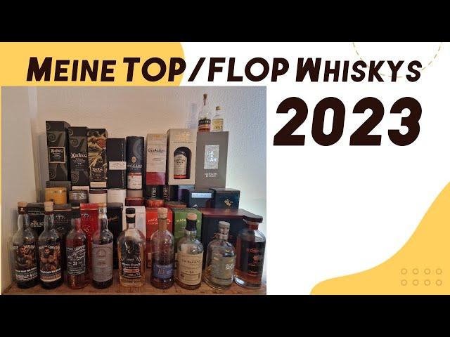 Meine 5 Top und Flop Whiskys 2023