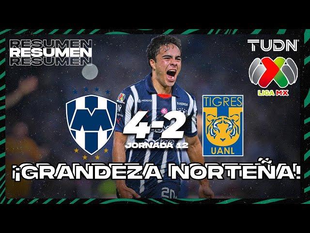 Resumen y goles | Monterrey 4-2 Tigres | Liga Mx -AP2024 - J12 | TUDN