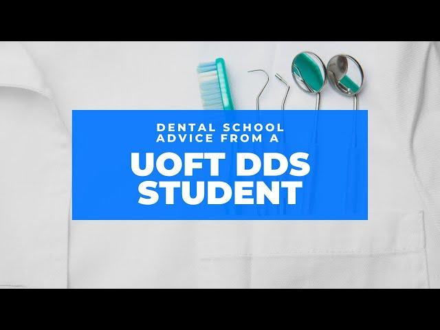 Online Dental School Symposium | Advice from a UofT DDS Student