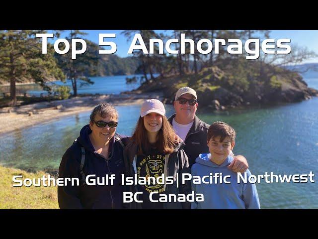 Top 5 Best Anchorages Southern Gulf Islands | EP 47 | Boating Pacific Northwest | MV Makena Kai