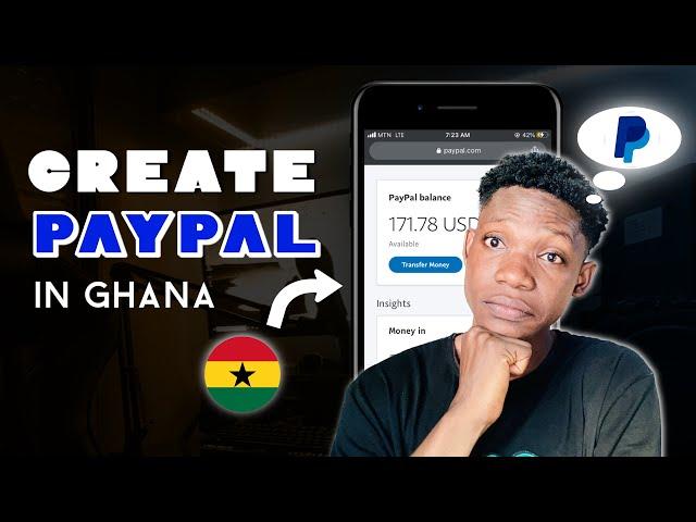 How to Create a PayPal Account in Ghana and Nigeria | 100% Working 2024