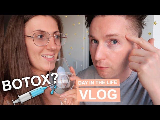 BOTOX? | Day In The Life | Vlog