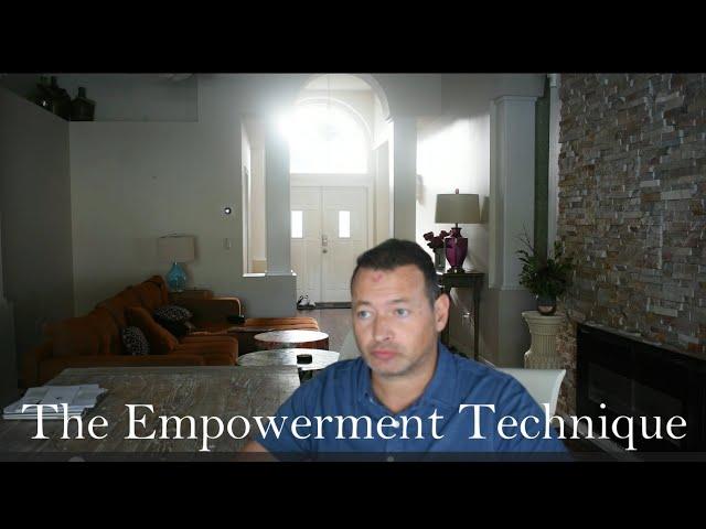 The Empowerment Technique