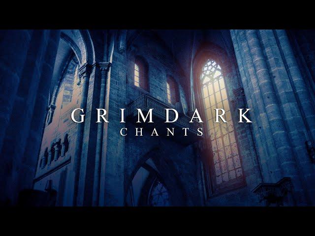 Grimdark 40k chants | 5 Hours special edition | Cathedralic Gothic ambient & Monastic litanies