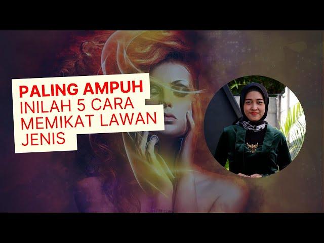 5 Cara Ampuh Memikat Lawan Jenis