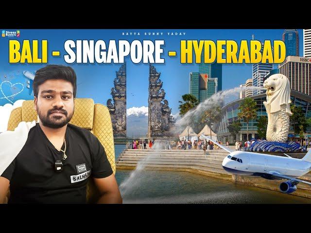 Bali - Singapore - Hyderabad | Telugu Vlogs Bayya Sunny Yadav