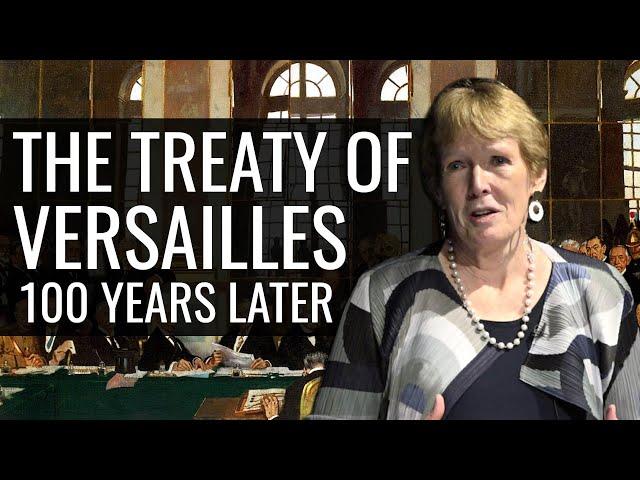 The Treaty of Versailles: 100 Years Later