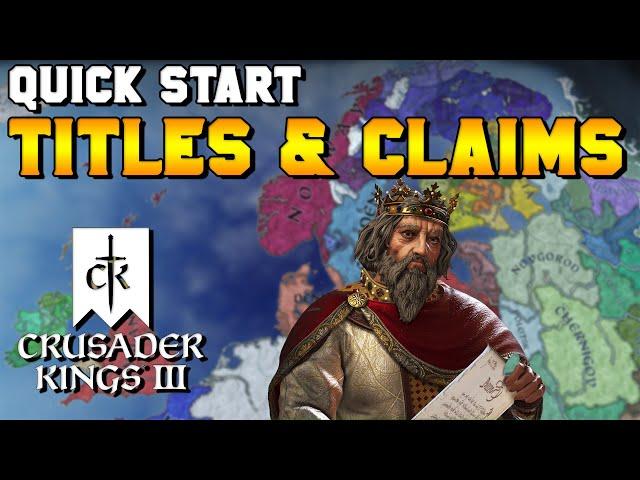 Quick Start: How Titles & Claims Work for Crusader Kings 3 (PC, Xbox, PS5)