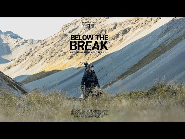 Below The Break: A New Zealand Summer Alpine Hunting Film | Jess Monatperto