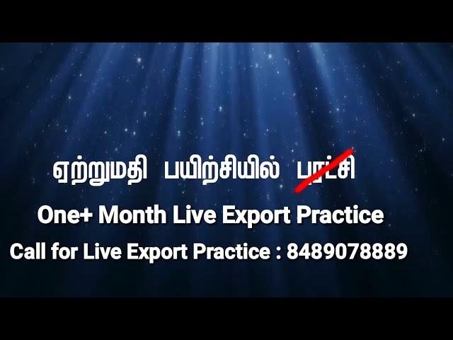 100%  Export Live Practice by Export Help Center, Madurai