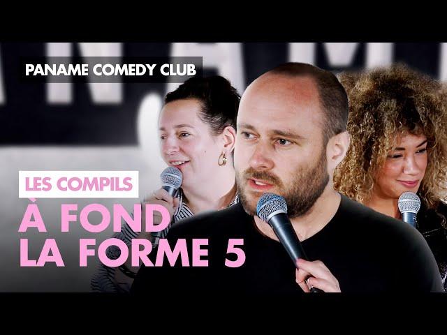 Paname Comedy Club - À fond la forme 5