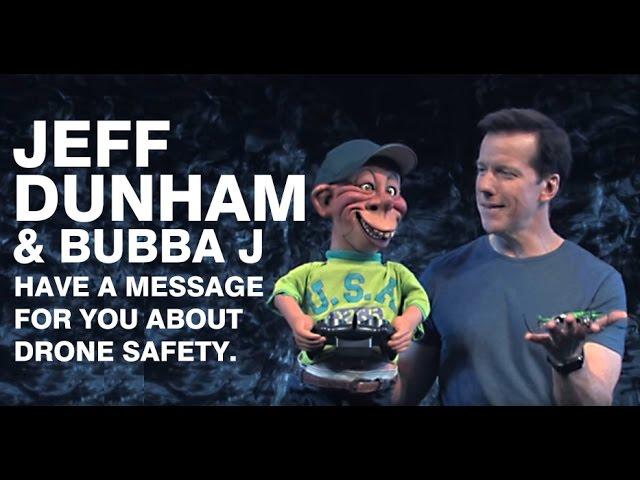 Jeff Dunham & Bubba J have a message for you about Drone Safety