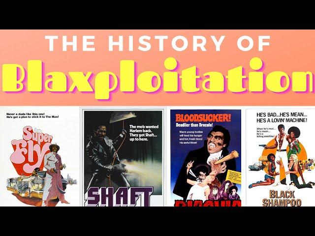 The History of Blaxploitation films