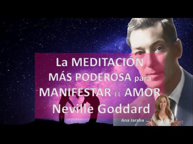 La MEDITACIÓN más PODEROSA para MANIFESTAR el AMOR NEVILLE GODDARD [432HZ]