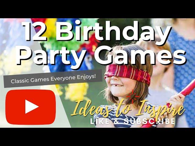 12 Fun Classic Birthday Party Games for Kids