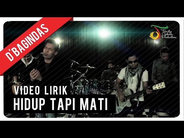 D'Bagindas - Hidup Tapi Mati | Official Music Video