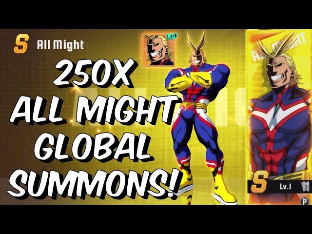 250x ALL MIGHT GLOBAL SUMMONS!! THE GOD OF THE GAME IS HERE!! - My Hero Academia: The Strongest Hero