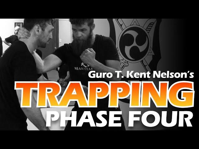 Trapping Phase-4: Trap to Clinch - Guro T. Kent Nelson