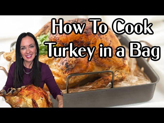 How to make Turkey in a Bag - Make the Holidays Easy