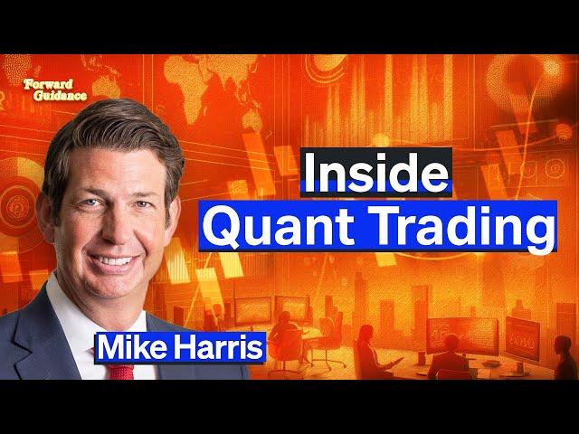 The Strategies & Risks In Quant Trading | Mike Harris