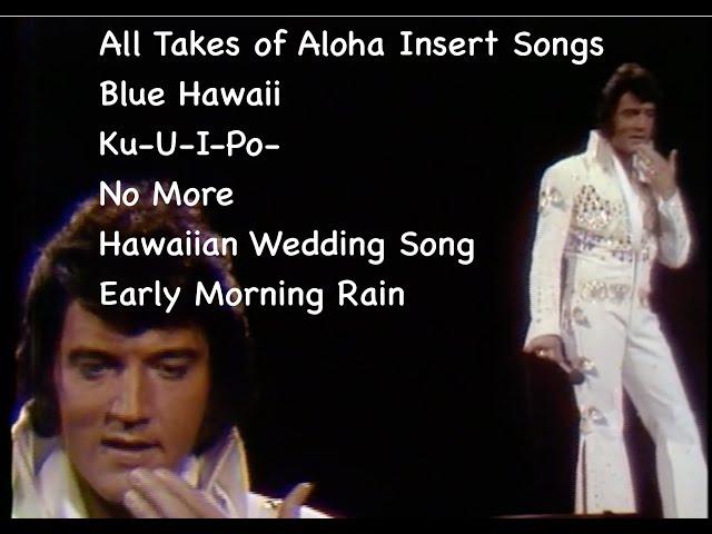 Elvis Presley- Aloha From Hawaii Insert Songs-All Takes-January 14th 1973