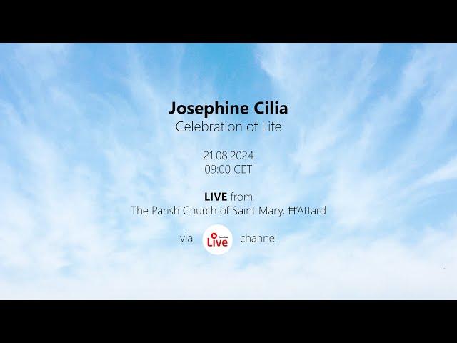 Josephine Cilia Celebration of Life