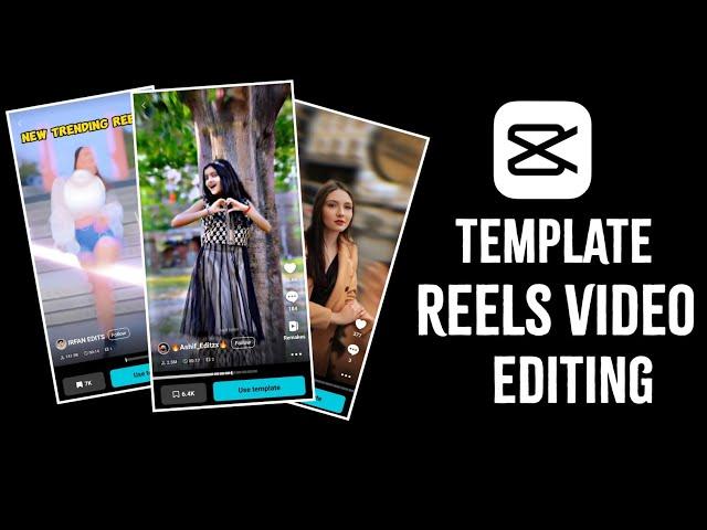 Trending Reels Video Editing WITH Capcut Template | Capcut Template Reels Video Kaise Banaye