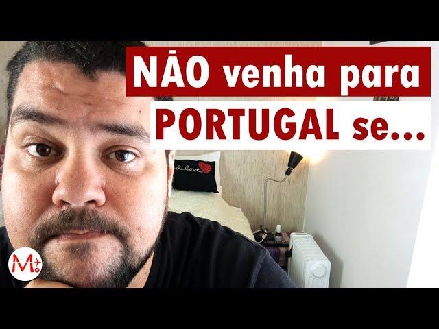 7 motivos para NÃO vir para PORTUGAL | Canal Maximizar