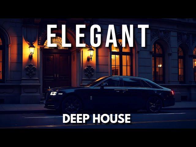 E L E G A N T - Deep House Mix ' by Gentleman [2025] Vol.2