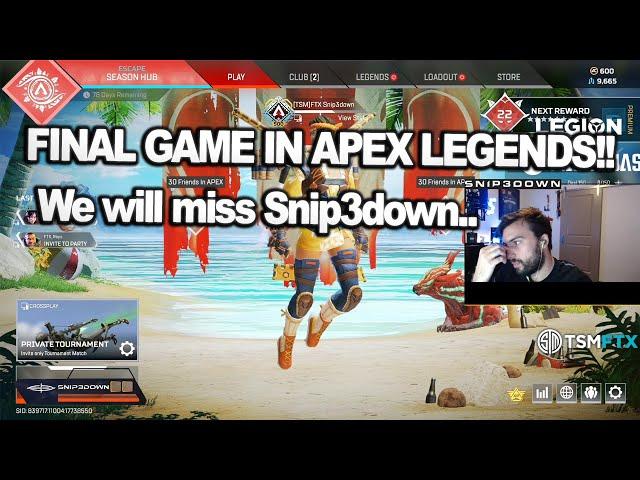 Snip3down bids farewell to apex legends - LAST TOURNAMENT MATCH WITH TSM!!