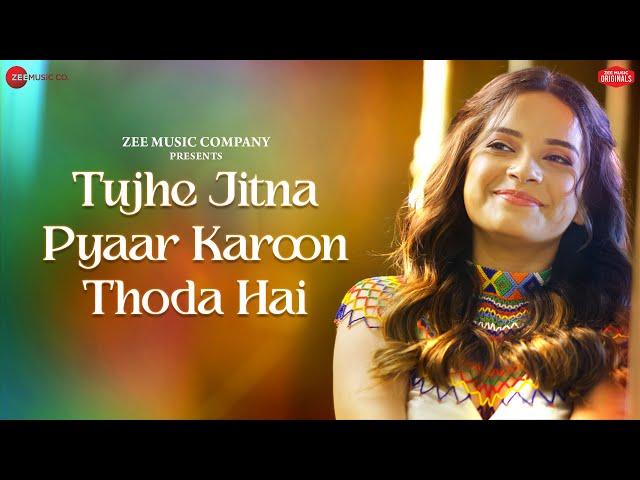 Tujhe Jitna Pyaar Karoon Thoda Hai - Senjuti Das | Amjad Nadeem Aamir | Zee Music Originals